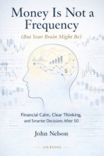 Money Is Not a Frequency (But Your Brain Might Be)