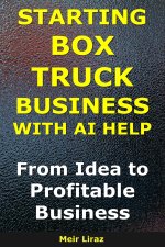 How to Start a Box Truck Business With AI Help
