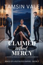 Claimed Without Mercy