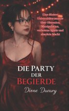 DIE PARTY DER BEGIERDE