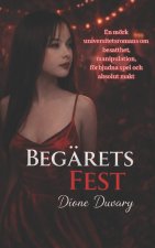 BEGÄRETS FEST
