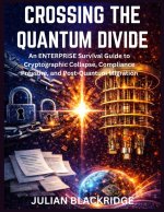 CROSSING THE QUANTUM DIVIDE
