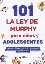 101 La ley de Murphy para niños y adolescentes