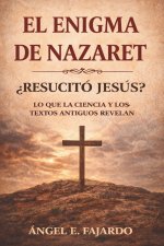 EL ENIGMA DE NAZARET