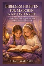 BIBELGESCHICHTEN FÜR MÄDCHEN IN DER FASTENZEIT