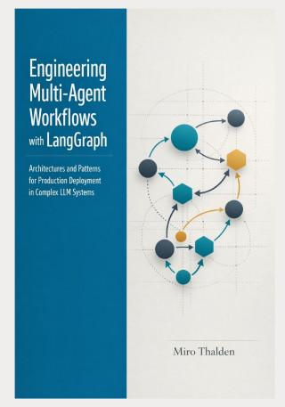 Engineering Multi-Agent Workflows with LangGraph