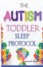 The Autism Toddler Sleep Protocol
