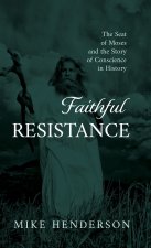 Faithful Resistance