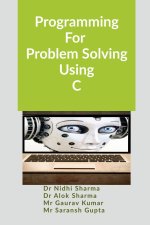 Programming For Problem Solving Using C
