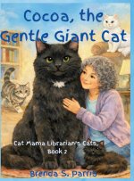 Cocoa, the Gentle Giant Cat