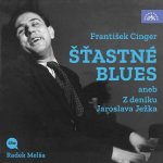 Melša Radek:  Cinger: Šťastné Blues Aneb Z Deníku Jaroslava Ježka (Mp3-Cd)