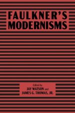 Faulkner′s Modernisms