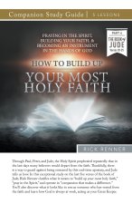 How To Build Up Your Most Holy Faith Study Guide