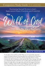 The Will of God - The Key to Your Success Study Guide