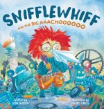 Snifflewhiff and the Big Aachoo