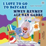 I Love to Go to Daycare (English Haitian Creole Bilingual Book)
