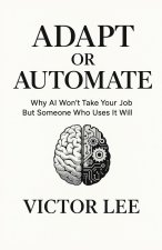 ADAPT OR AUTOMATE