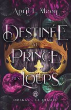 Destinée Au Prince Des Loups