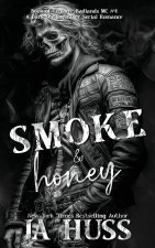 Smoke and Honey