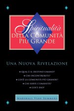 Spiritualità della Comunità Più Grande (Greater Community Spirituality - Italian Edition)