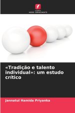 Tradição e talento individual