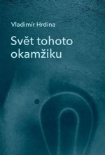 Svět tohoto okamžiku