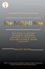 The Mahi Way - Choosing Right Over Popular