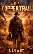The Copper Trail