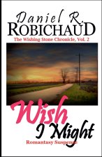 Wish I Might