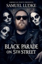 Black Parade On 5th Street