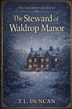 The Steward of Waldrop Manor