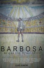 Barbosa - Arqueiro Brasileiro