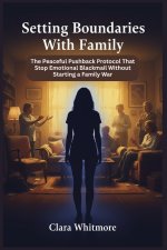 Setting Boundaries With Family
