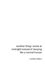 another thing I wrote at midnight instead of sleeping like a normal human