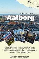 AALBORG GUÍA DE VIAJES 2026