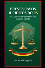 BREVES CASOS JURÍDICOS DO RS