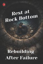 Rest at Rock Bottom