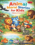 Animal Moral Stories for Kids - Volume 3 Combined