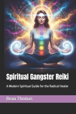 Spiritual Gangster Reiki