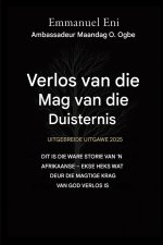 Verlos van die mag van die duisternis - Uitgebreide Uitgawe 2025