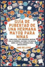 Guía de Pubertad de una Hermana Mayor para Niñas