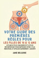 Votre Guide des Premières Règles pour les filles de 10 à 12 ans
