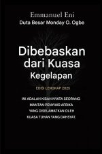 Dibebaskan dari Kuasa Kegelapan - Edisi Lengkap 2025
