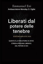 Liberati dal potere dell'oscurità - Edizione ampliata 2025
