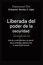 Liberado del poder de las tinieblas - Edición ampliada 2025