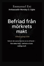 Befriad från mörkrets makt - Utökad utgåva 2025
