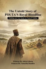The Untold Story of FOUTA's Royal Bloodline
