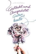 Gestärkt und Ausgerüstet