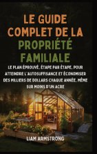 Le Guide Complet De La Propriété Familiale