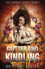 Glitter and Kindling
